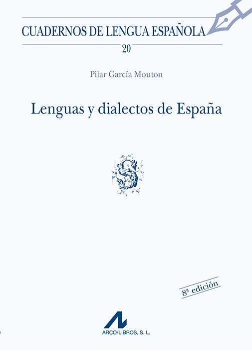 LENGUAS Y DIALECTOS DE ESPAÑA | 9788476351642 | GARCIA MOUTON, PILAR