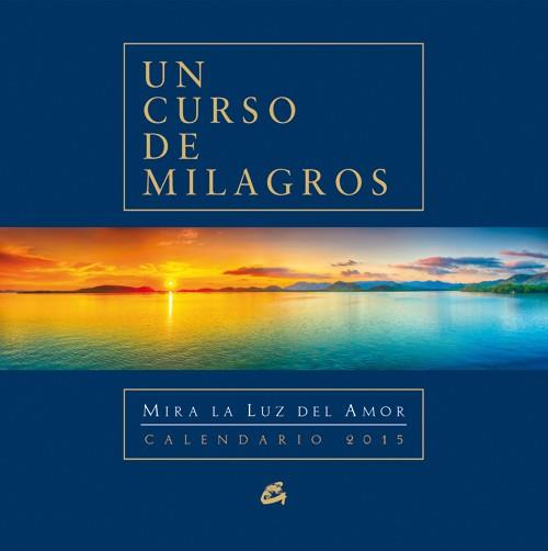 CALENDARIO 2015 UN CURSO DE MILAGROS | 9788484455424 | FOUNDATION FOR INNER PEACE