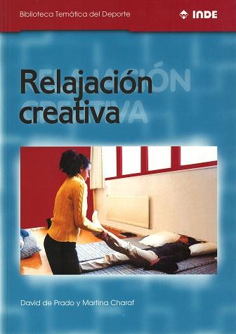 RELAJACION CREATIVA | 9788495114136 | DE PRADO, DAVID / CHARAF, MARTINA