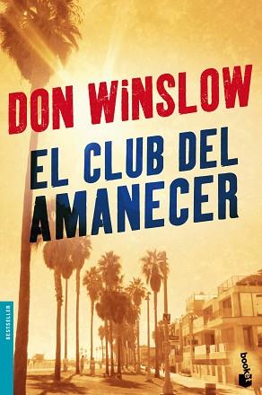 CLUB DEL AMANECER, EL | 9788427039476 | WINSLOW, DON.