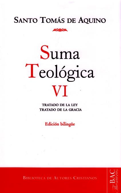 SUMA TEOLÓGICA. VI: 1-2 Q. 90-114: TRATADO DE LA LEY EN GENERAL; TRATADO DE LA L | 9788422016601 | SANTO TOMÁS DE AQUINO