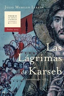 LAGRIMAS DE KARSEB, LAS (FINALISTA PREMI NOVELA HISTORICA) | 9788427031289 | MURILLO LLERDA, JULIO