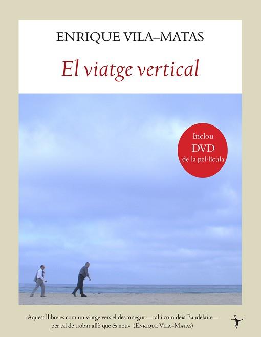 VIATGE VERTICAL, EL | 9788496601642 | ENRIQUE VILA-MATAS