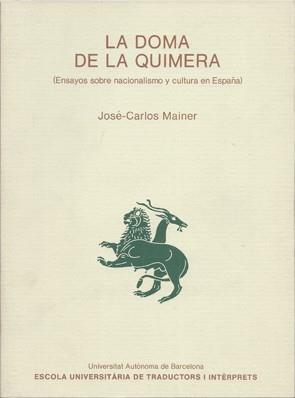 DOMA DE LA QUIMERA, LA | 9788474882797 | MAINER, JOSE CARLOS