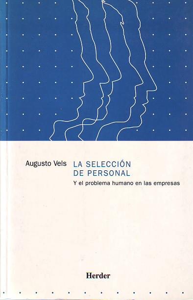 SELECCION DE PERSONAL Y EL PROBLEMA HUMANO EN LAS | 9788425412028 | VELS, AUGUSTO (SEUD. DE ALFONSO VELASCO