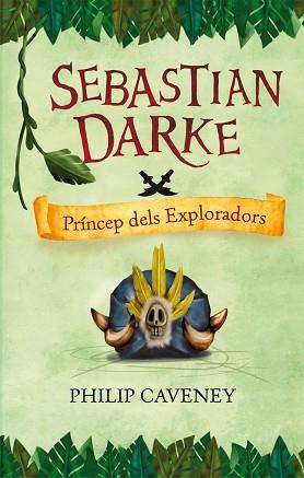 SEBASTIAN DARKE, PRÍNCEP DELS EXPLORADORS | 9788498244427 | PHILIP CAVENEY