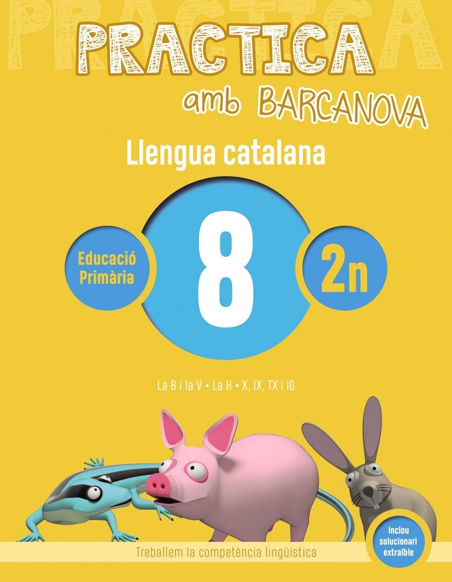 PRACTICA AMB BARCANOVA. LLENGUA CATALANA 8 | 9788448945091 | CAMPS, MONTSERRAT/BOTA, MONTSERRAT