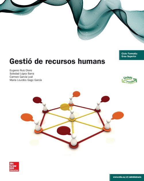 GESTIO DE RECURSOS HUMANS | 9788448192747 | RUIZ OTERO,EUGENIO/LÓPEZ BARRA,SOLEDAD/GARCÍA LEAL,CARMEN/GAGO GARCÍA,LOURDES