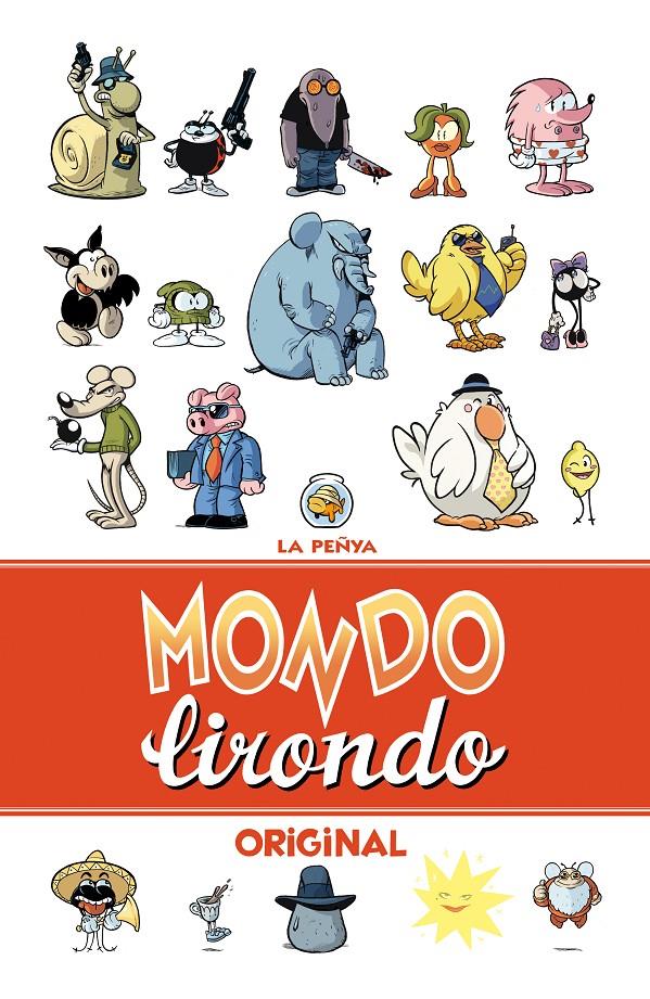 MONDO LIRONDO ORIGINAL | 9788416251063 | LA PENYA