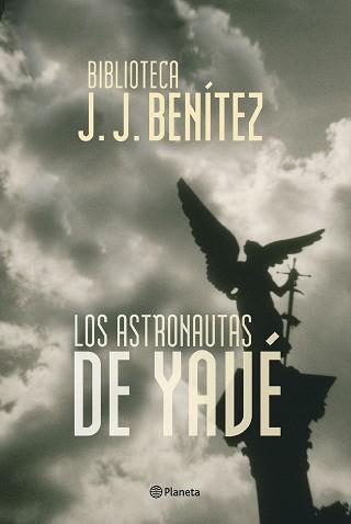 ASTRONAUTAS DE YAVE, LOS | 9788408053750 | BENITEZ, J.J.