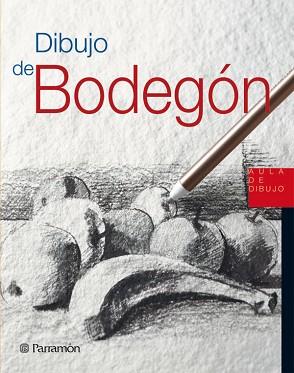 DIBUJO DE BODEGÓN | 9788434227972 | SANMIGUEL, DAVID