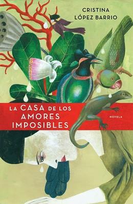 CASA DE LOS AMORES IMPOSIBLES, LA | 9788401337543 | LOPEZ BARRIO,CRISTINA