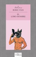 LOBO-HOMBRE, EL | 9788472237414 | VIAN, BORIS