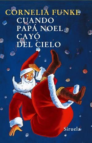 CUANDO PAPA NOEL CAYO DEL CIELO TE-141 | 9788478442416 | FUNKE, CORNELIA