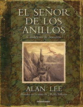 SEÑOR DE LOS ANILLOS. CUADERNO DE BOCETOS, EL | 9788445077832 | LEE, ALAN