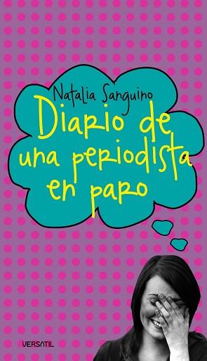 DIARIO PERIODISTA EN PARO | 9788493720681 | SANGUINO, NATALIA