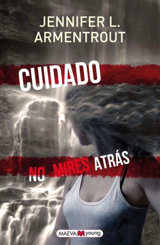 CUIDADO. NO MIRES ATRÁS | 9788415893288 | ARMENTROUT, JENNIFER L.