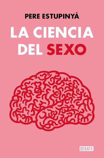 LA CIENCIA DEL SEXO | 9788419642158 | ESTUPINYÀ, PERE