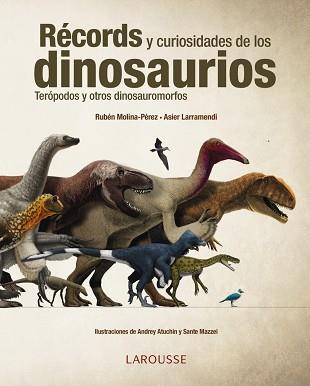 RÉCORDS Y CURIOSIDADES DE LOS DINOSAURIOS | 9788416641154 | LARRAMENDI, ASIER/MOLINA, RUBÉN