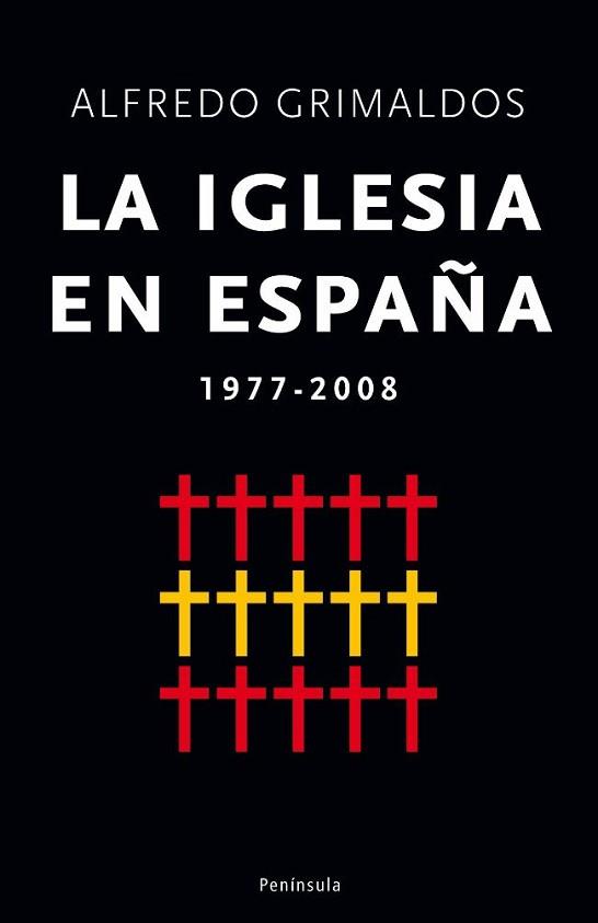 IGLESIA EN ESPAÑA, 1975-2008, LA | 9788483078372 | ALFREDO GRIMALDOS FEITO