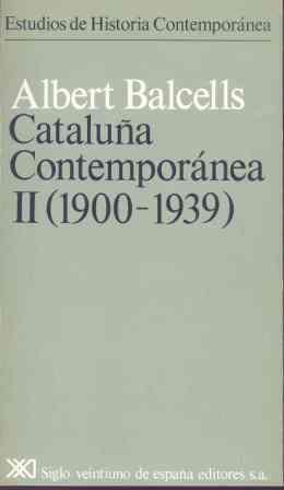 CATALUÑA CONTEMPORANEA II (1900-1939) | 9788432301605 | BALCELLS, ALBERT