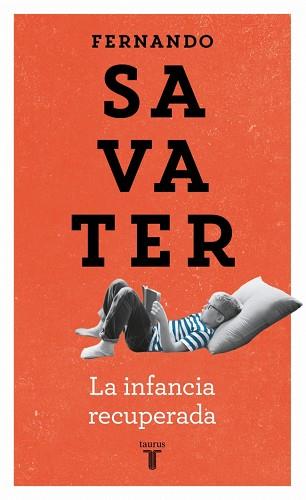 LA INFANCIA RECUPERADA  -  PENSAMIENTO | 9788430604616 | FERNANDEZ SAVATER, FERNANDO