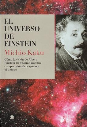 UNIVERSO DE EINSTEIN, EL | 9788495348173 | MICHIO KAKU