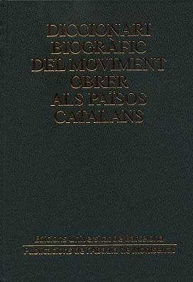 DICCIONARI BIOGRAFIC DEL MOVIMENT OBRER ALS PAISOS | 9788484152439 | MARTÍNEZ DE SAS, MARÍA TERESA/PAGÈS I BLANCH, PELAI