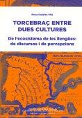 TORCEBRAÇ ENTRE DUES CULTURES | 9788492583966 | CALAGAT VILA, ROSA