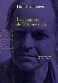 CONQUISTA DE LA ABUNDANCIA, LA | 9788449310041 | FEYERABEND, PAUL