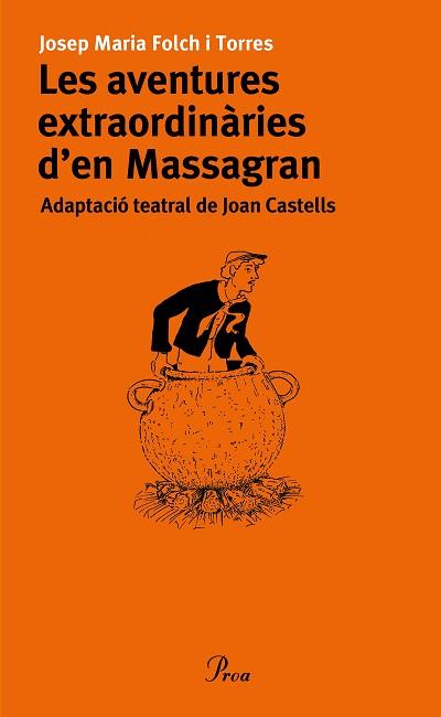 AVENTURES EXTRAORDINARIES D'EN MASSAGRAN, LES (ADAP. TEATRAL | 9788484378372 | FOLCH I TORRES, JOSEP M.