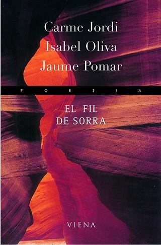 FIL DE SORRA, EL -XXXVIII PREMI JOAN TEIXIDOR DE POESIA- | 9788483302859 | DIVERSOS