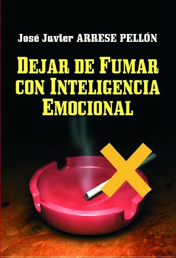 DEJAR DE FUMAR CON INTELIGENCIA EMOCIONAL | 9788427126602 | ARRESE PELLON, JOSE JAVIER