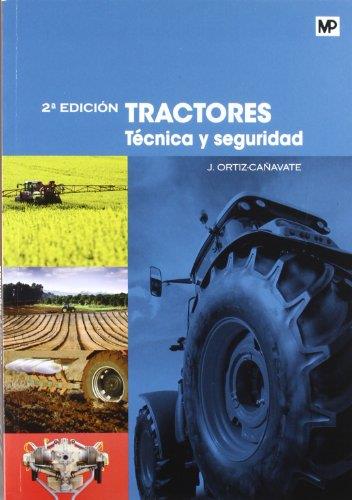 LIBRO: TRACTORES TÉCNICA Y SEGURIDAD. ISBN: 9788484765202 - | 9788484765202 | ORTIZ-CAÑAVATE, J.