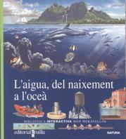 AIGUA, DEL NAIXEMENT A L'OCEA. L' | 9788476299944 | GALLIMARD JEUNESSE, ÉDITIONS