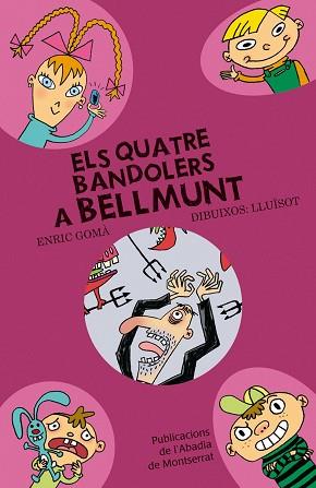 QUATRE BANDOLERS A BELLMUNT, E | 9788498831603 | GOMÀ, ENRIC / LLUÏSOT