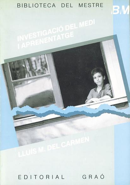 INVESTIGACIO DEL MEDI I APRENENTATGE | 9788485729913 | CARMEN, LLUIS DEL