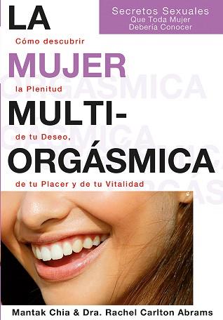 MUJER MULTIORGASMICA, LA | 9788495973351 | CHIA, MANTAK/ABRAMS, RACHEL CARLTON