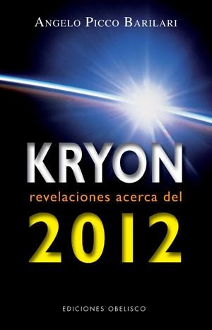 KRYON 2012. REVELACIONES. | 9788497776363 | BARILARI, ANGELO PICCO