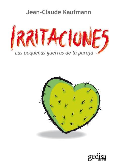 IRRITACIONES | 9788497842952 | KAUFMANN, JEAN-CLAUDE