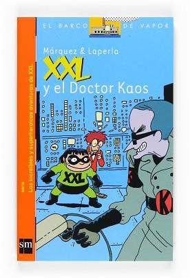 XXL Y EL DOCTOR KAOS | 9788467533781 | MÀRQUEZ TAÑÁ, EDUARD