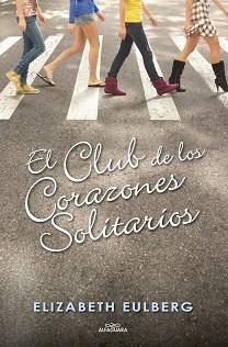 CLUB DE LOS CORAZONES SOLITARIOS,EL | 9788420405803 | EULBERG,ELISABETH