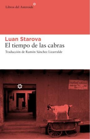 TIEMPO DE LAS CABRAS | 9788493659707 | STAROVA, LUAN