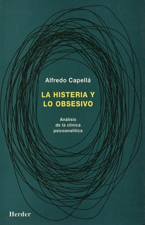 HISTERIA Y LO OBSESIVO, LA | 9788425419591 | CAPELLA, ALFREDO