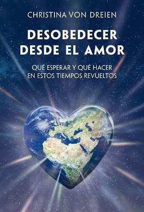 DESOBEDECER DESDE EL AMOR | 9788412431711 | VON DREIEN, CHRISTINA