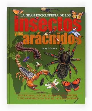 GRAN ENCICLOPEDIA DE LOS INSECTOS Y LOS ARÁCNIDOS | 9788467537987 | JOHNSON, JINNY