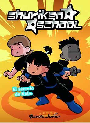 SHURIKEN SCHOOL. EL SECRETO DE KUBO | 9788408076384 | ZINKIA