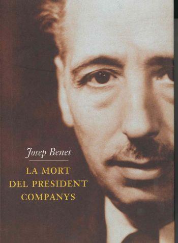 MORT DEL PRESIDENT COMPANYS, LA | 9788429744095 | BENET MORELL, JOSEP