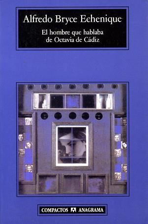 HOMBRE QUE HABLABA DE OCTAVIA DE CADIZ, EL | 9788433966995 | BRYCE ECHENIQUE, ALFREDO