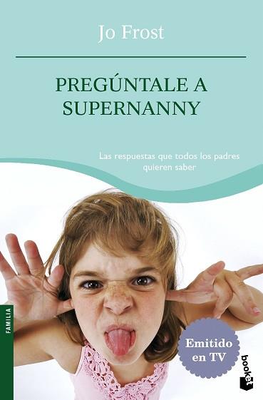 PREGUNTALE A SUPERNANNY | 9788408084303 | JO FROST